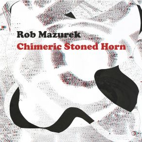 Download track Like Bones Of Stars Rob Mazurek