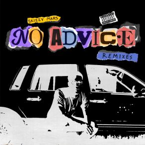 Download track No Advice (Biskwiq Remix) Skizzy MarsBiskwiq