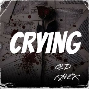 Download track Crying (Original Mix) Old Raver