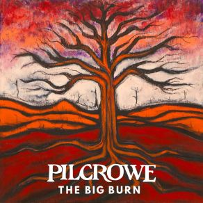 Download track The Big Burn Pilcrowe