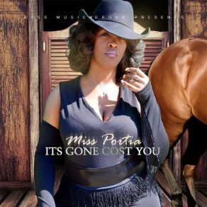 Download track It's Gone Cost You Miss Portia