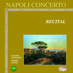 Download track Fenesta Che Lucivi Fausto CiglianoVincenzo Bellini