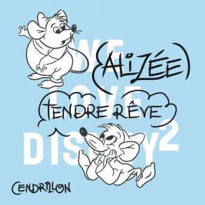 Download track Tendre Rêve (De ‘Cendrillon’) Alizée