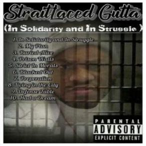 Download track In Solidarity And In Struggle StraitLaced GuttaJBoyYa El Capitan