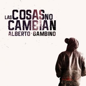 Download track No Puedo Cambiar Alberto Gambino