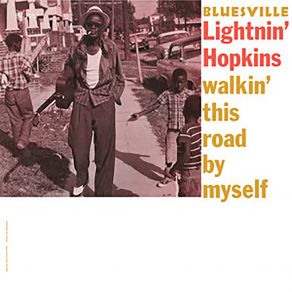 Download track Walkin' This Road By Myself Lighnin' Hopkins