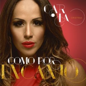 Download track Como Por Encanto Carla Cristina