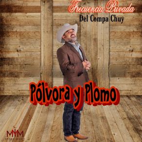 Download track El Jc Frecuencia Privada Del Compa Chuy