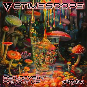 Download track Psilocybin (Original Mix) 2Timesdope