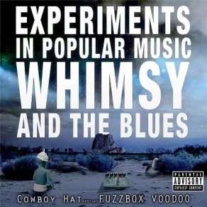 Download track When All Is Said And Done Cowboy Hat, That Fuzzbox Voodoo