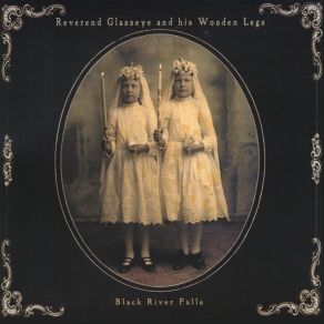 Download track Blood O'Lambs Reverend Glasseye, His Wooden Legs