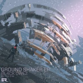 Download track Ground Shaker Bl4ck Owlz