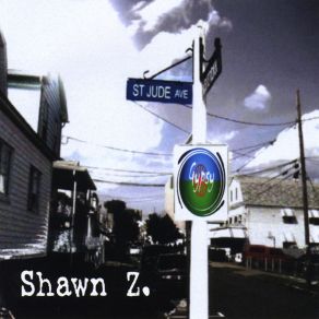 Download track Saint Jude Avenue Shawn Z