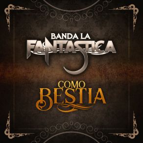 Download track Te Va Calar Banda La Fantastica