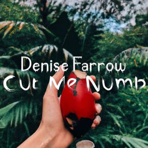 Download track Carved Into My Arms Denise Farrow