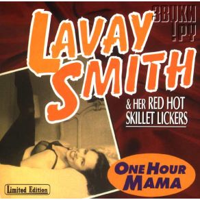 Download track What'S The Matter With You? Lavay Smith & Her Red Hot Skillet Lickers