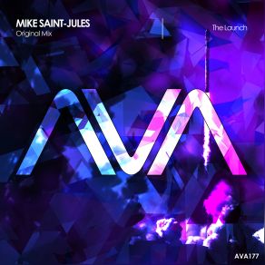 Download track The Launch (Extended Mix) Mike Saint - Jules