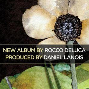 Download track Through Fire Rocco DeLuca