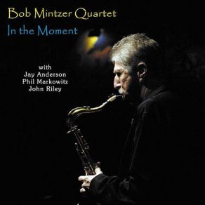 Download track Time After Time Bob Mintzer Quartet