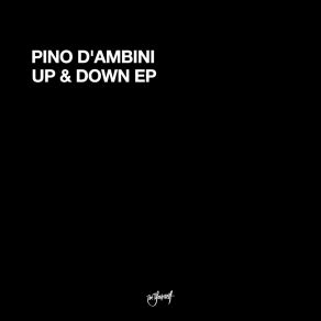 Download track Up & Down (Ballz) (Buzzy Goes BZRK Mix) Pino D'Ambini