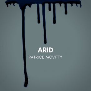 Download track Arid Patrice McVitty