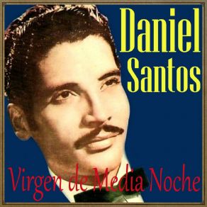 Download track El Que Canta (Bolero) Daniel SantosThe Bolero