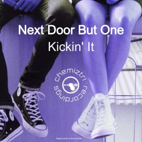 Download track Kickin' It (Dub Mix) Next Door But One