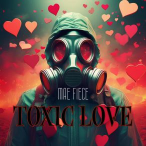 Download track Toxic Love Mae Fierce