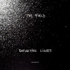 Download track Reflecting Lights (Kaitlyn Aurelia Smith Mix) The Field