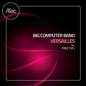 Download track Versailles Big Computer Band