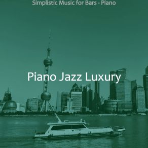 Download track Smooth Solo Piano Jazz - Vibe For Bars Jazz Luxury