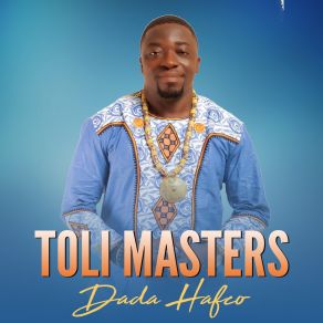 Download track Toli Masters Dada Hafco