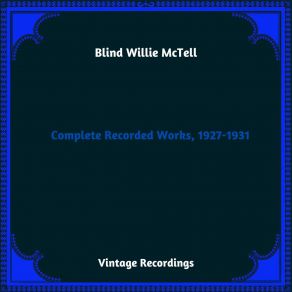 Download track Come On Around To My House Mama Blind Willie McTell