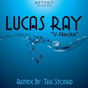 Download track V-Necks Lucas Ray