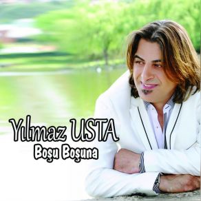 Download track Boşu Boşuna Yılmaz Usta