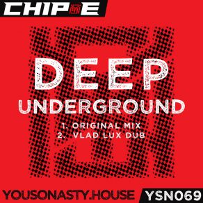 Download track Deep Underground (Original Mix) E-Chip