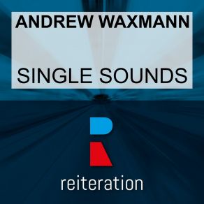 Download track First Time (Bank Of Sound's Mix) Andrew Waxmann