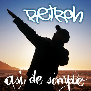 Download track Así De Simple Retroh