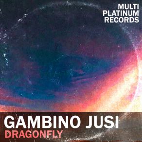 Download track Dragonfly (Edit) Gambino Jusi