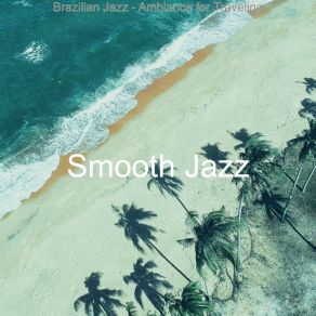 Download track Refined Ambiance For Summer 2021 Smooth Jazz All Stars