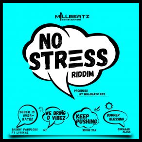 Download track No Stress Riddim (Instrumental) MillBeatz Entertainment