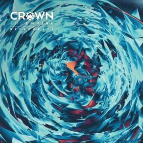 Download track Are You Coming With Me? Crown The Empire