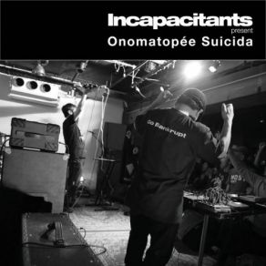 Download track Eco-Dharma Incapacitants