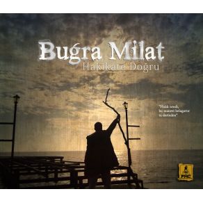 Download track Hakikate Doğru Buğra Milat