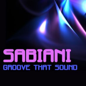 Download track Groove That Sound Sabiani