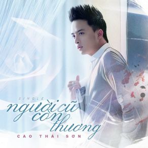 Download track Nguoi Cu Con Thuong Cao Thai Son