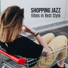 Download track Crazy Shopping Night Chilled Jazz Masters