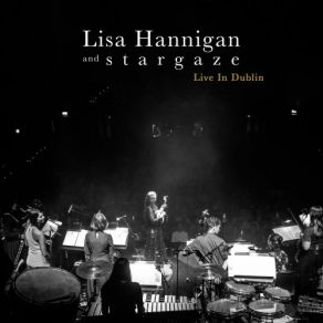 Download track Prayer For The Dying (Live In Dublin) Lisa Hannigan, S T A R G A Z E