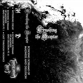 Download track Withering Decay Crushing The Scepter