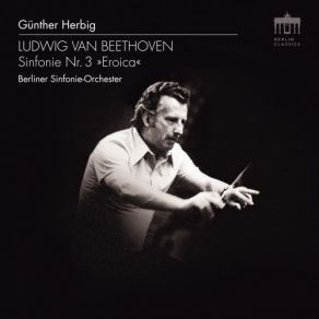 Download track Symphony No. 3 In E-Flat Major, Op. 55: IV. Finale. Allegro Molto Berliner Sinfonie Orchester, Günther Herbig